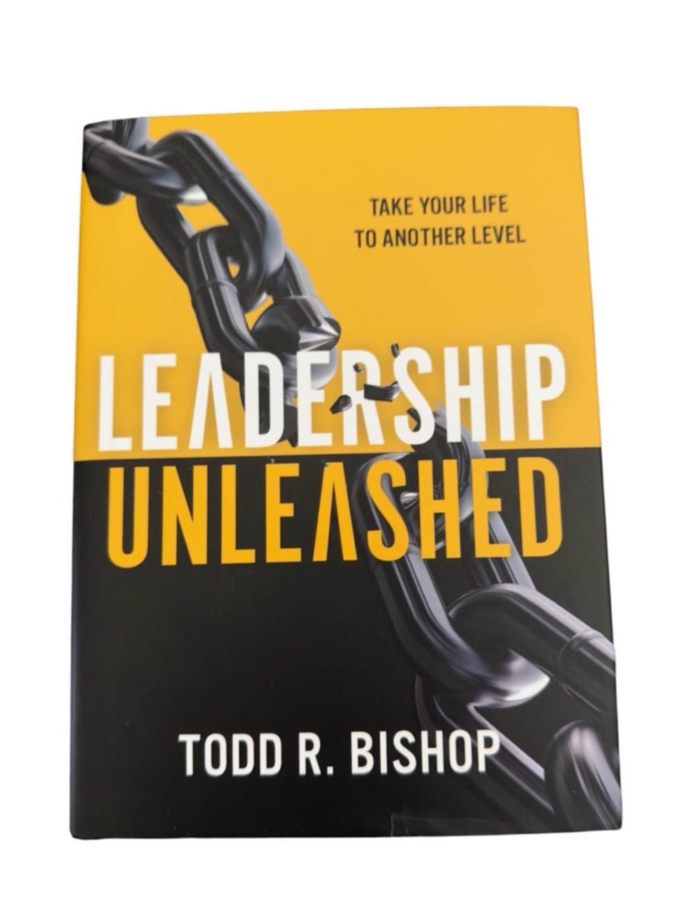 Leadership Unleashed: Take Your Life to Another Level by Bishop Christian book